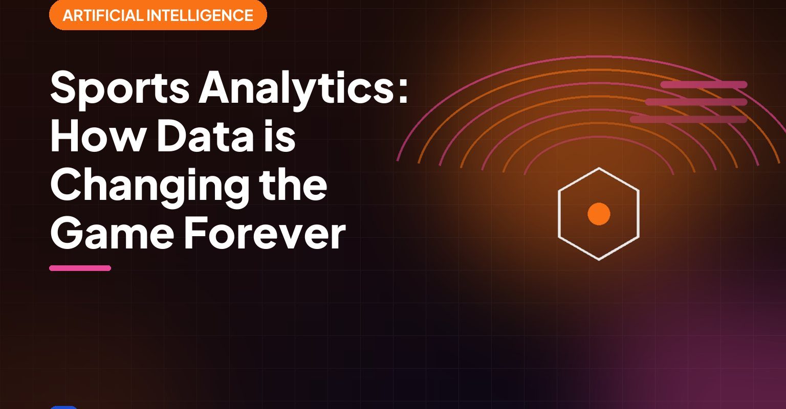 Sports Analytics: How Data is Changing the Game Forever