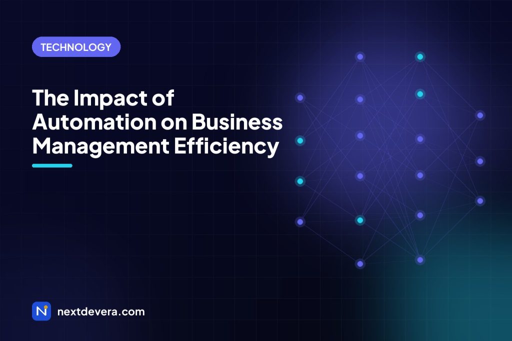 The Impact of Automation on Business Management Efficiency