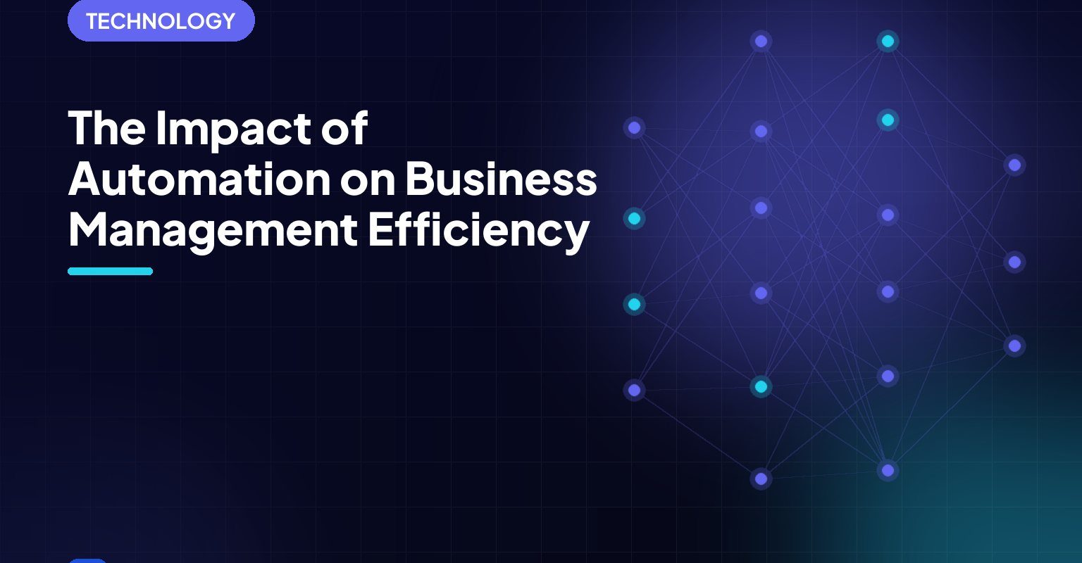 The Impact of Automation on Business Management Efficiency